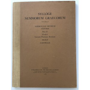 Sylloge Nummorum Graecorum, Vol V, Ashmolean Museum Oxforf Part II: Italy-Lucania(Thurium)-Bruttium, Sicily, Carthage, 1
