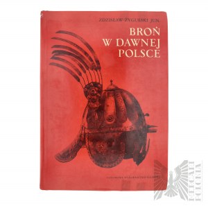 Le livre Broń W Dawnej Polsce de Zdzisław Żygulski Jun.