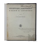 1907 r. - Publikacja Władysław Górzyński, “Relikwiarz Jasieńskiego w Muzeum XX. Czartoryskich”, Kraków : nakł. Akademii Umiejętności; Dedykacja Autora