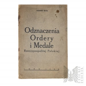 II RP Książka “Odznaczenia, Ordery i Medale Rzeczypospolitej Polskiej” K. Seyda