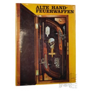 Książka “Alte Hand Feuerwaffen” - J. Durnik, M. Mudra, M. Sada