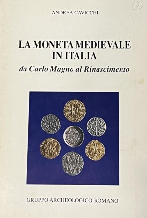 A. Cavicchi, Medieval coinage in Italy from Charlemagne to the...