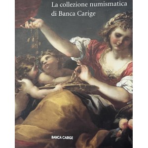 La collection numismatique de la Banca Carige, Cinisello Balsamo...