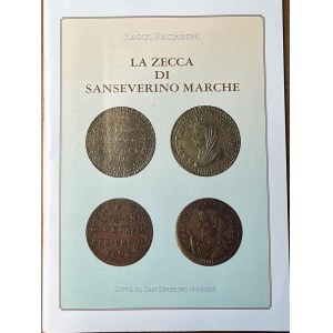 R. Paciaroni, La zecca di San Severino Marche, San Severino ...