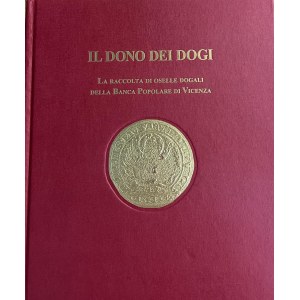 A. Zorzi, Le don des doges. La collection d'oselle dogali de la...
