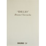 BRUNO CHERSICLA, Idillio, BRUNO CHERSICLA, Idillio