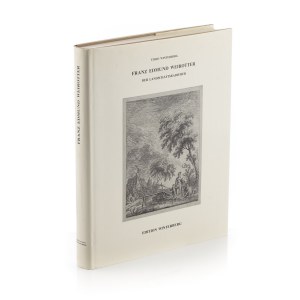 Franz Edmund Weirotter. Der Landschaftsradierer, 1998