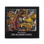 Fred Thieler. Das graphische Werk (vol. I &amp; II), 1988-1991