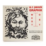A.R. Penck. Graphik Ost / West, 1985