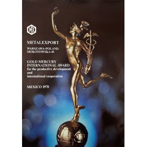 Metalexport. Warszawa-Poland. Gold Mercury International Award. Mexico, 1978