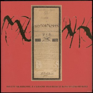 Szymczyk Maciej (ed.) - Treasury tickets from the time of the Kościuszko Uprising, Duszniki-Zdrój 2024, ISBN 9788360990773