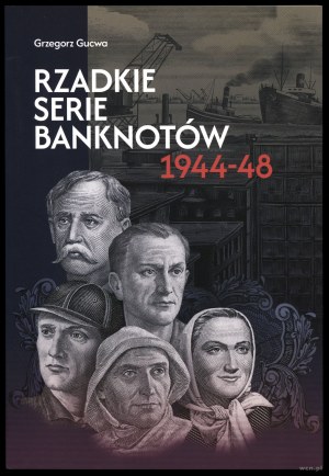 Gucwa Grzegorz - Rare banknote series 1944-48, 1st edition, ISBN 9788396886637, 76 pages close to B5 format, soft...