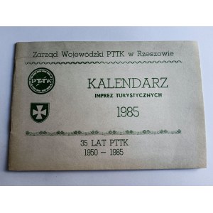 KALENDARZ IMPREZ TURYSTYCZNYCH RZESZÓW ZARZĄD WOJEWÓDZKI PTTK 1985 R
