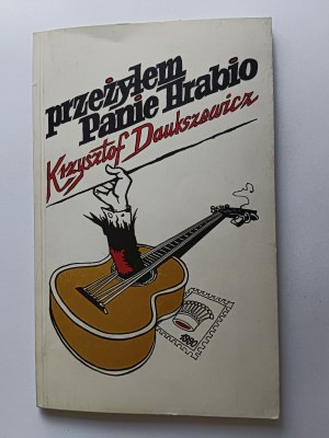 KRZYSZTOF DAUKSZEWICZ, PRZEŻYŁEM PANIE HRABIO, POZNAN 1991
