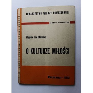 ZBIGNIEW LEW STAROWICZ, O KULTURZE MIŁOŚCI, WARSZAWA 1973