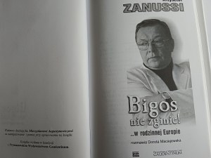 KRZYSZTOF ZANUSSI, BIGOS NIE ZGINIE W RODZINNEJ EUROPIE, WARSAW 2003