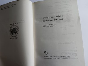MARIAN BISKUP, WYBITNI LUDZIE DAWNEGO TORUNIA, TORUN 1982