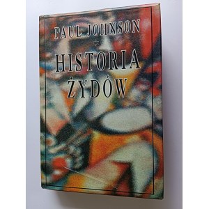 PAUL JOHNSON, HISTORIA ŻYDÓW, KRAKÓW 1994
