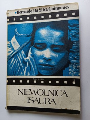 BERNARDO DA SILVA GUIMARAES, NIEWOLNICA ISAURA, WARSZAWA 1990