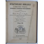 Dykcyonarz biblijny Tom I-IV. Wyd. Kraków, 1844-1845 (921)