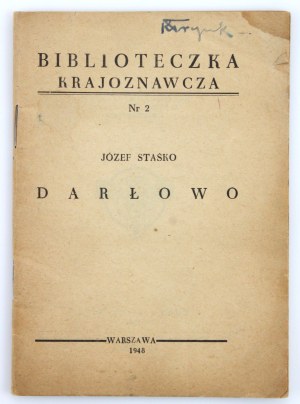 Staśko J. - Darłowo. Published in Warsaw 1948. PTK (242)