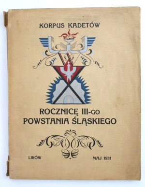 One day's paper, On the tenth anniversary of the Third Silesian Uprising. Published by the Cadet Corps, Lviv 1931 (530)