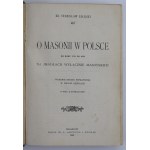 Ks. Załęski S. - O masonii w Polsce. 9 ilustracji, Kraków 1908 (304)