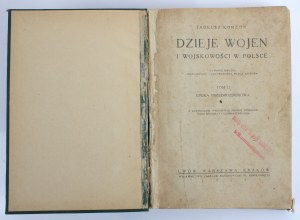 Korzon, T. - History of wars and militarism in Poland. Volume II. Pre-partition era (646)