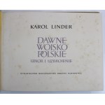 Linder K. - Dawne Wojsko Polskie. Ubiór i uzbrojenie (647)