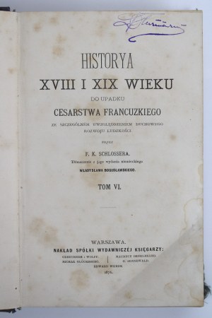 Schlosser F. - History of the 18th and 19th centuries to the fall of the French Empire. Volume VI. Warsaw 1876 (641)