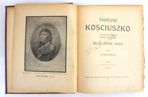 Dr. Koneczny, F. - Tadeusz Kościuszko Life, deeds, spirit. On the 100th anniversary of the death of the Warden (631)