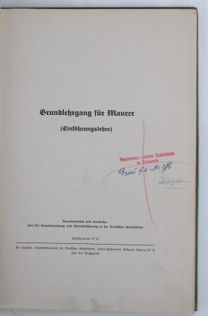 Grundlehrgang fur Maurer, Einfuhrungslehre. Verlag der Deutsche Arbeitsfront NSDAP - Publishing House of the German Labor Front of the NSDAP. Berlin 1940 (494)