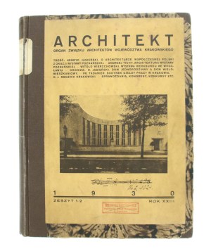 Architekt, organ of the Union of Architects of the Cracow Province. Zeszyt 1-2. Warsaw 1930 (490)