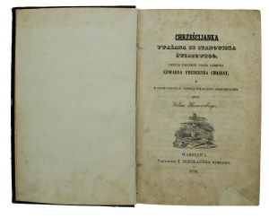 Chassay F., A Christian considered from a worldly position, Warsaw, 1854(867)