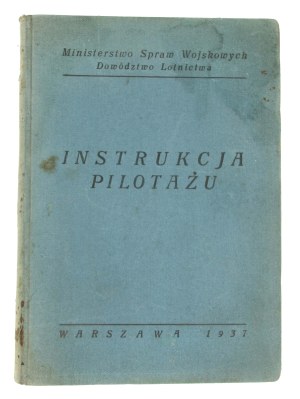 Pilot Instruction. Ministry of Military Affairs, Air Command, 1937r (819)