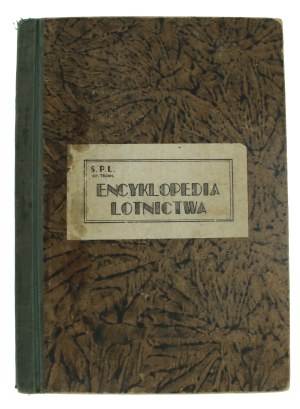 Encyclopedia of aviation according to the lectures of Eng. Brodowski Feliks at the cadet course, Warsaw 1938r(821)