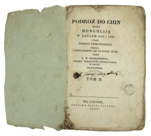 Tymkowski, J. - Journey to China through Mongolia in the years 1820 and 1821. volume II. Lviv 1828 (812)