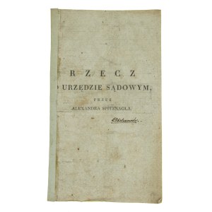 Spitznagel, Alexander - Rzecz o urzędzie sądowym pocz. XIX w. (814)
