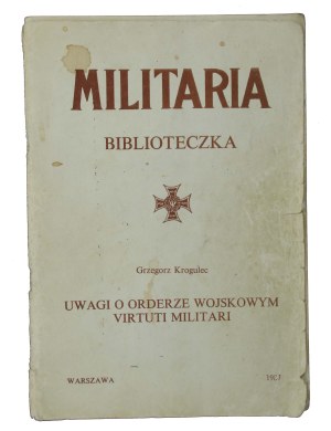 Sparrowhawk G., Militaria. Notes on the Military Order of the Virtuti Militari. Warsaw, 1987 (985)