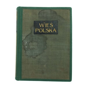 Wieś Ilustrowana 1911. Oprawiony rocznik czasopisma (993)
