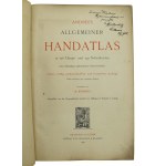 Andrees Allgemeiner Hand Atlas. 126 Haupt und 139 Nebenkarten. Wyd. Bielefeld und Leipzig 1901 (822)