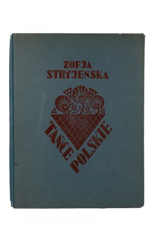 Zofia Stryjeńska (1891 Kraków – 1976 Genewa), Tańce polskie, 1929 r.