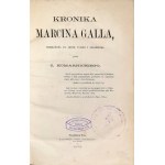 GALL ANONIM - KRONIKA MARCINA GALLA wyd. 1873