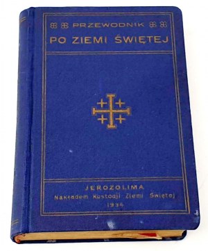 PRZEWODNIK PO ZIEMI ŚWIETEJ 1934r.