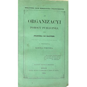 LE BASTIER- SUR L'ORGANISATION DES AIDES PUBLIQUES éd. 1864