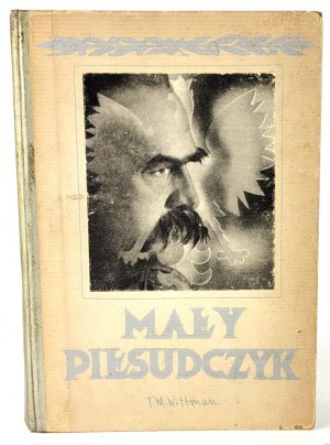 NITTMAN- PIŁSUDSKI - SMALL PIŁSUDCZYK wyd.1, 1935
