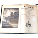 WUJEK- PISMO ŚWIĘTE Starego i Nowego Testamentu. Ozdobione 230 illustracyami Gustawa Doré. T. 1-2. Warszawa 1896-1890