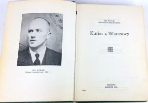 NOWAK [JEZIORAŃSKI] - KURÝR Z VARŠAVY. 1. vyd. Londýn 1978