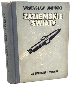 UMIŃSKI - ZAZIEMSKIE ŚWIATY. Okładkę i ilustracje projektował Ludwik Maciąg.