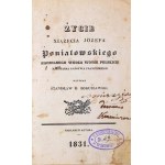 [PREMIÈRE BIOGRAPHIE SCIENTIFIQUE DE JÓZEF PONIATOWSKIGO] BOGUSŁAWSKI - ŻYCIE XIĄŻĘCIA JOZEF PONIATOWSKIEGO Naczelnego wodza woysk polskich, marszałek państwa francuzkiego 1831